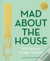 Capa do artigo Mad About The House: 101 Interior Design Answers