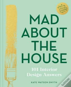 Capa do artigo Mad About The House: 101 Interior Design Answers