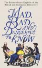 Mad, Bad And Dangerous To Know - Preview