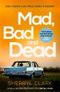 Mad, Bad And Dead - Preview