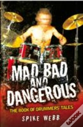 Mad Bad & Dangerous