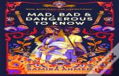 Mad, Bad & Dangerous To Know