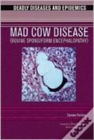 Mad Cow Disease
