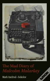Mad Diary Of Malcom Malarky