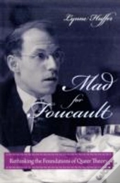 Mad For Foucault