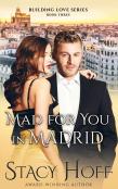 Mad For You In Madrid