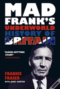 Capa do artigo Mad Frank'S Underworld History Of Britain