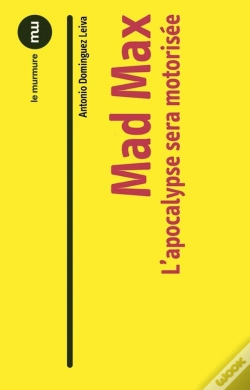 Capa do artigo Mad Max ; L'Apocalypse Sera Motorisée