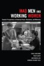 Mad Men And Working Women - Preview