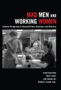 Mad Men And Working Women - Preview