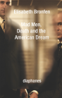 Mad Men, Death And The American Dream - Preview