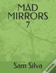 Mad Mirrors 7