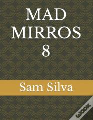 Mad Mirros 8