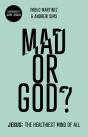 Mad Or God? - Preview