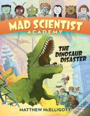 Mad Scientist Academy: The Dinosaur Disaster