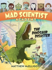 Mad Scientist Academy: The Dinosaur Disaster
