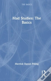 Mad Studies: The Basics