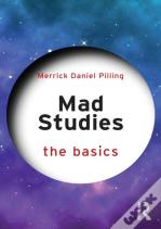 Mad Studies: The Basics