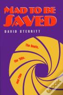 Mad To Be Saved