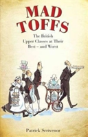 Mad Toffs - Preview