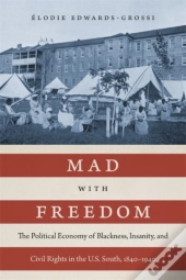Mad With Freedom