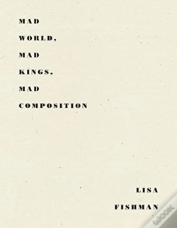 Capa do artigo Mad World, Mad Kings, Mad Composition