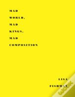 Mad World, Mad Kings, Mad Composition