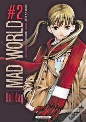 Mad World Tome 2 ; Holiday