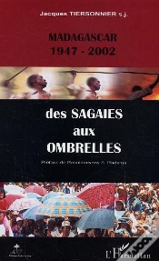 Capa do artigo Madagascar 1947-2002 ; Des Sagaies Aux Ombrelles