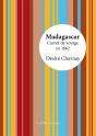 Madagascar ; Carnet De Voyage En 1862 - Preview