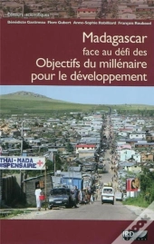 Madagascar Face Au Dedi Des Objectifs Du Millenaire Pour Le Developpement