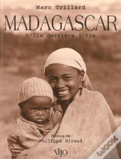 Madagascar ; L'Ile Derriere L'Ile