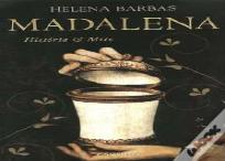 Madalena - História & Mito