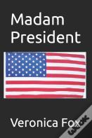 Madam President