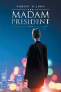 Madam President - Preview
