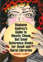 Madame Audrey'S Guide To Mostly Cheap But Good Reference Books For Small And Rural Libraries - Preview