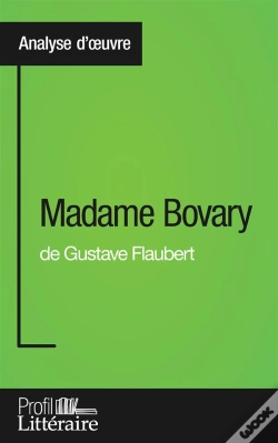 Capa do artigo Madame Bovary De Gustave Flaubert ; Analyse Approfondie