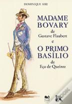 Madame Bovary de Gustave Flaubert / O Primo Basílio de Eça de Queiroz