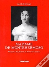Madame De Montehermoso - Marquise Des Plaisirs Et Dame De Carresse