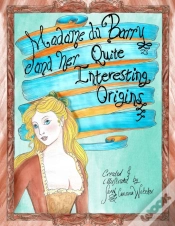 Capa do artigo Madame Du Barry And Her Quite Interesting Origins