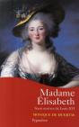 Madame Elisabeth ; Soeur Martyre De Louis Xvi - Preview
