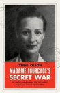 Madame Fourcade'S Secret War - Preview