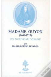 Madame Guyon 1648-1717