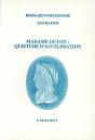 Madame Guyon ; Quietude D'Acceleration - Preview