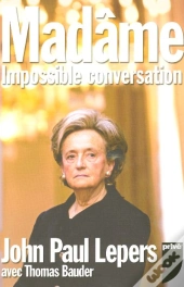 Madame ; Impossible Conversation
