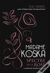 Capa do artigo Madame Koska & Le Spectre De La Rose