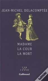Madame La Cour La Mort
