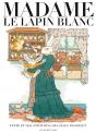 Madame Le Lapin Blanc - Preview