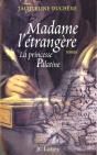 Madame L'Etrangere - La Princesse Palatine - Preview