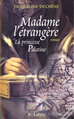 Capa do artigo Madame L'Etrangere - La Princesse Palatine